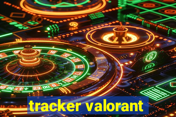 tracker valorant